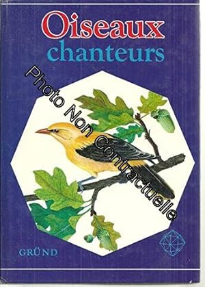 Imagen del vendedor de Oiseaux chanteurs a la venta por Dmons et Merveilles