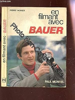 Imagen del vendedor de EN FILMANT AVEC BAUER /2e EDITION a la venta por Dmons et Merveilles