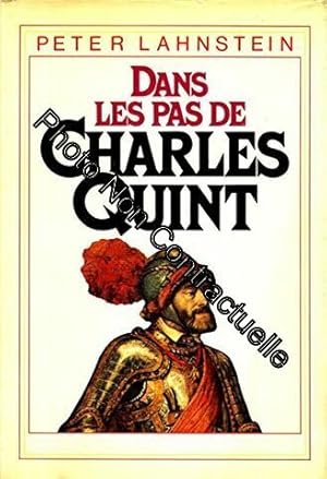 Seller image for Dans les pas de Charles Quint for sale by Dmons et Merveilles