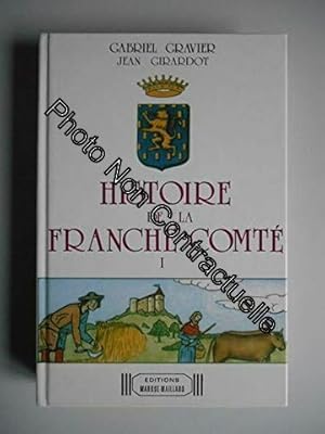 Imagen del vendedor de Histoire de la Franche-Comt a la venta por Dmons et Merveilles