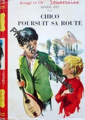 Seller image for Chico poursuit sa route for sale by Dmons et Merveilles