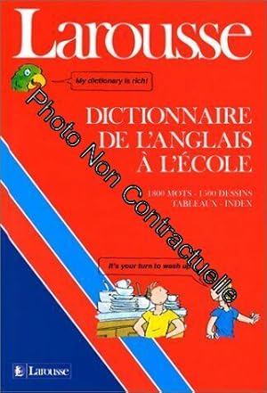 Bild des Verkufers fr Larousse Dictionnaire de l'anglais  l'cole zum Verkauf von Dmons et Merveilles