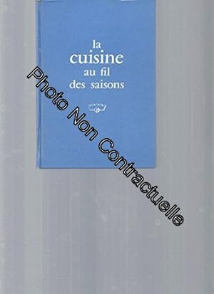 Seller image for La Cuisine Au Fil Des Saisons for sale by Dmons et Merveilles