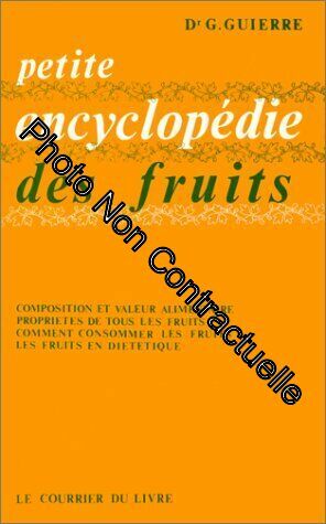 Bild des Verkufers fr Petite encyclopdie des fruits zum Verkauf von Dmons et Merveilles