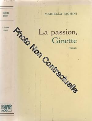 Seller image for La passion Ginette for sale by Dmons et Merveilles