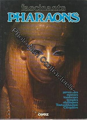 Seller image for Fascinants pharaons for sale by Dmons et Merveilles