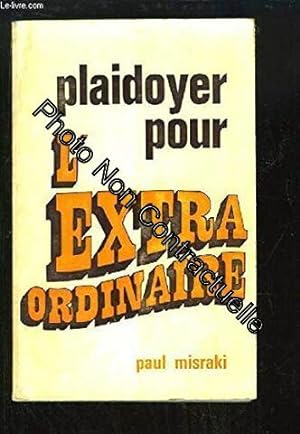 Seller image for Plaidoyer pour l'extraordinaire for sale by Dmons et Merveilles