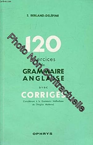 Imagen del vendedor de 120 exercices de grammaire anglaise a la venta por Dmons et Merveilles