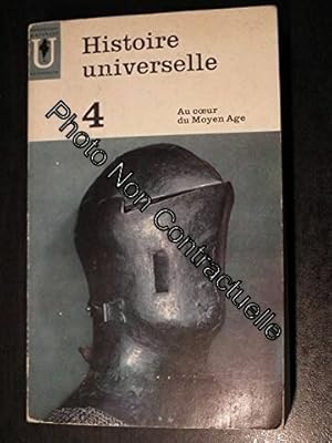 Seller image for Histoire universelle 4 au coeur du moyen age for sale by Dmons et Merveilles