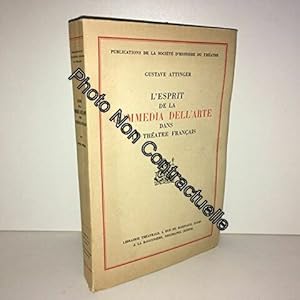 Seller image for Gustave Attinger. L'Esprit de la Commedia dell'arte dans le thtre franais for sale by Dmons et Merveilles