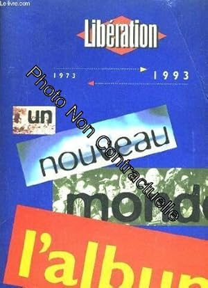 Seller image for Liberation 1973 - 1993 - un nouveau monde l'album for sale by Dmons et Merveilles