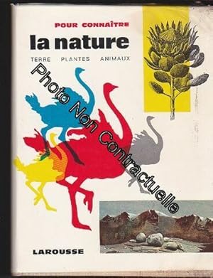 Image du vendeur pour Pour connaitre la nature: terre plantes animaux mis en vente par Dmons et Merveilles