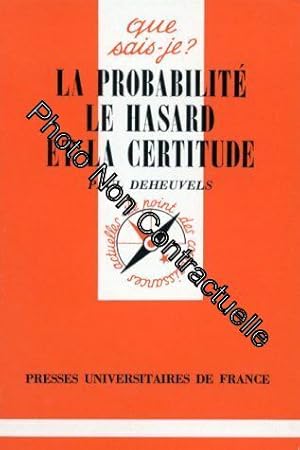 Image du vendeur pour La Probabilit le Hasard et la Certitude mis en vente par Dmons et Merveilles