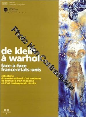 Seller image for DE KLEIN A WARHOL. Face--face France/Etats-Unis for sale by Dmons et Merveilles