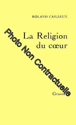 Bild des Verkufers fr La religion du coeur zum Verkauf von Dmons et Merveilles