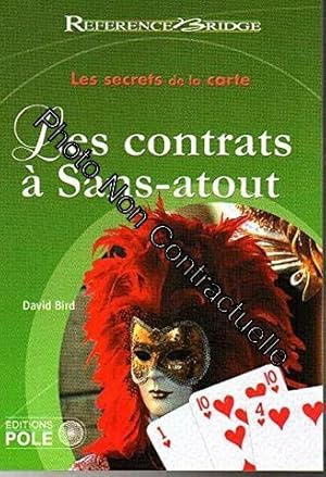 Image du vendeur pour Les secrets de la carte Les contrats  Sans-atout mis en vente par Dmons et Merveilles