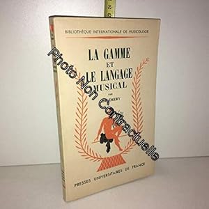 Image du vendeur pour La Gamme et le langage musical : Par Eric Emery mis en vente par Dmons et Merveilles