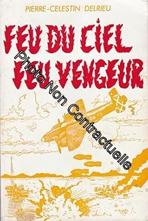 Seller image for Feu du ciel feu vengeur for sale by Dmons et Merveilles