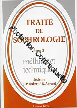 Seller image for Trait de sophrologie Tome 2 : mthodes et pratiques for sale by Dmons et Merveilles