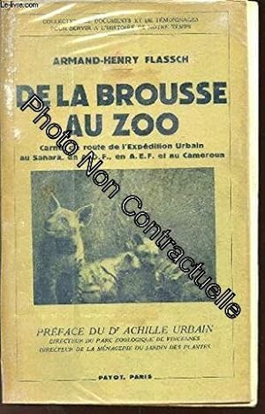 Seller image for De la brousse au Zoo : Carnet de route de l'Expdition Urbain au Sahara en A.O.F. en A.E.F. et au Cameroun for sale by Dmons et Merveilles