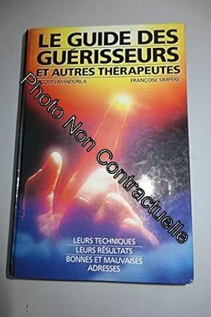 Imagen del vendedor de Le Guide des gurisseurs et autres thrapeutes a la venta por Dmons et Merveilles