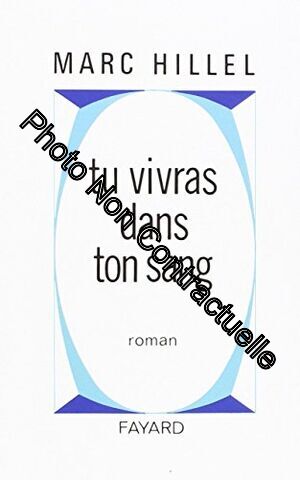 Image du vendeur pour Tu vivras dans ton sang mis en vente par Dmons et Merveilles