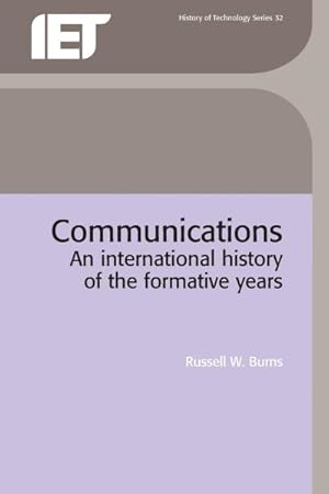 Image du vendeur pour Communications : An International History of the Formative Years mis en vente par GreatBookPricesUK