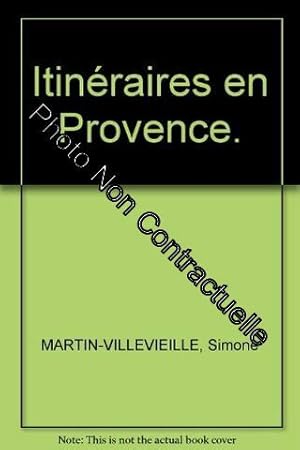 Image du vendeur pour Itinraires en Provence mis en vente par Dmons et Merveilles