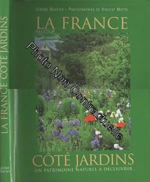 Image du vendeur pour La France ct Jardins mis en vente par Dmons et Merveilles