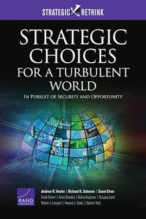 Seller image for Strategic Choices for a Turbulent World : In Pursuit of Security and Opportunity for sale by GreatBookPricesUK