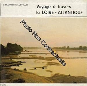 Seller image for Voyage  travers la Loire-Atlantique for sale by Dmons et Merveilles