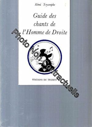 Bild des Verkufers fr Guide des chants de l'homme de droite zum Verkauf von Dmons et Merveilles