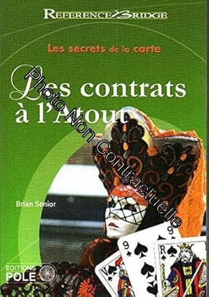 Imagen del vendedor de Les secrets de la carte : Les contrats  l'Atout a la venta por Dmons et Merveilles