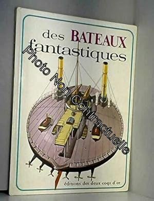 Image du vendeur pour Des Bateaux fantastiques (Un Monde fantastique) mis en vente par Dmons et Merveilles