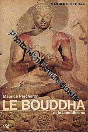 Imagen del vendedor de Bouddha et le bouddhisme - Collection "Matres spirituels" - Tableau historique Glossaire a la venta por Dmons et Merveilles