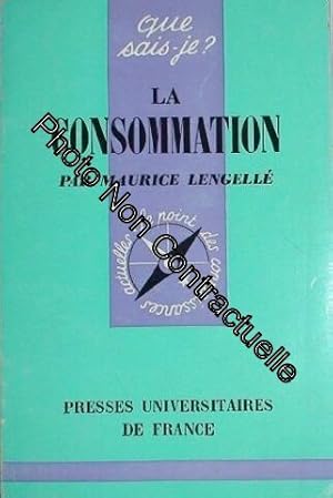 Bild des Verkufers fr La consommation - Collection "que Sais-je ?" zum Verkauf von Dmons et Merveilles
