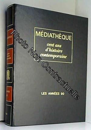 Seller image for Cent ans d'histoire contemporaine Les annees 90 for sale by Dmons et Merveilles