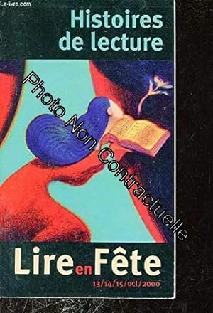 Imagen del vendedor de Histoires de lecture - Lire en Fte - 13-14-15/10/2000 a la venta por Dmons et Merveilles