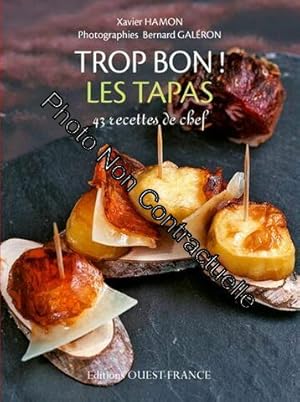 Bild des Verkufers fr Trop Bon ! Les tapas zum Verkauf von Dmons et Merveilles