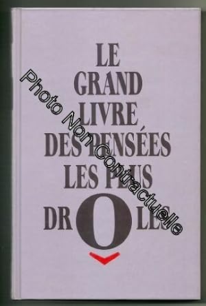 Seller image for Le Grand Livre Des Pensees Les Plus Droles for sale by Dmons et Merveilles