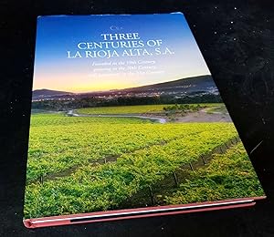 Three Centuries of La Rioja Alta SIGNED/Inscribed