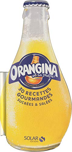 Image du vendeur pour Orangina - 30 Recettes Gourmandes mis en vente par Dmons et Merveilles