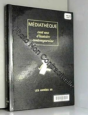 Seller image for Cent ans d'histoire contemporaine Les annees 20 for sale by Dmons et Merveilles