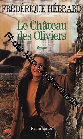 Image du vendeur pour Le Chteau des oliviers mis en vente par Dmons et Merveilles