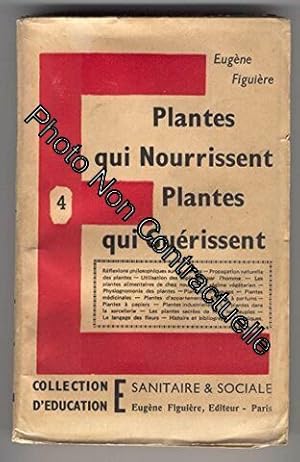 Image du vendeur pour PLANTES QUI NOURRISSENT PLANTES QUI GUERISSENT mis en vente par Dmons et Merveilles