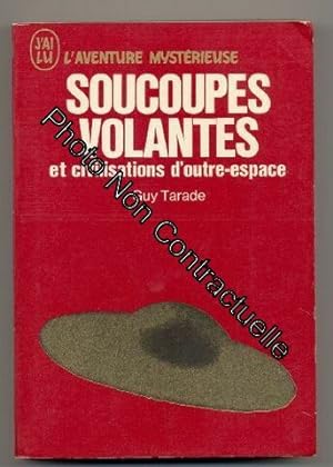 Imagen del vendedor de Soucoupes Volantes et Civilisations d' Outre - Espace a la venta por Dmons et Merveilles