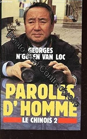 Bild des Verkufers fr Paroles d'homme (Le Chinois tome 2) zum Verkauf von Dmons et Merveilles