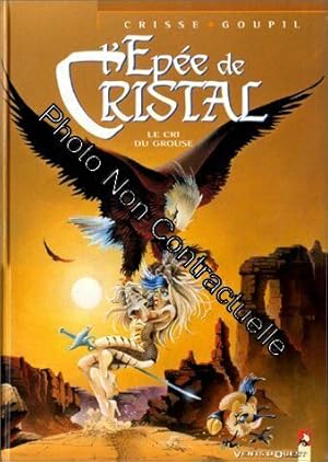 Image du vendeur pour L'Epe de cristal - Tome 4 : Le Cri du Grouse mis en vente par Dmons et Merveilles