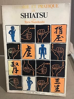 Imagen del vendedor de Tchnique et pratique du shiatsu a la venta por librairie philippe arnaiz