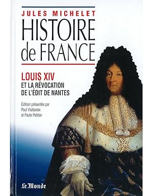 Image du vendeur pour Histoire de France. Tome 13 Louis XIV et la rvocation de l'Edit de Nantes mis en vente par Dmons et Merveilles